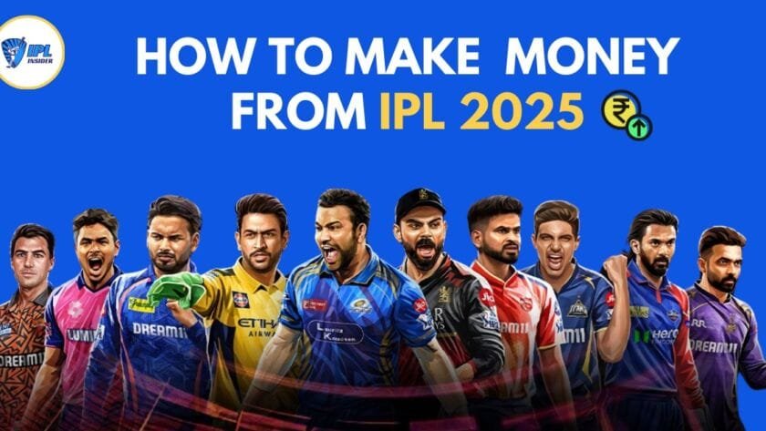 Best Ways to Make Money from IPL 2025